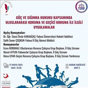 Göç ve Sığınma Hukuku Kapsamında Uluslararası Koruma ve Geçici Koruma İle İlgili Uygulamalar Etkinliği